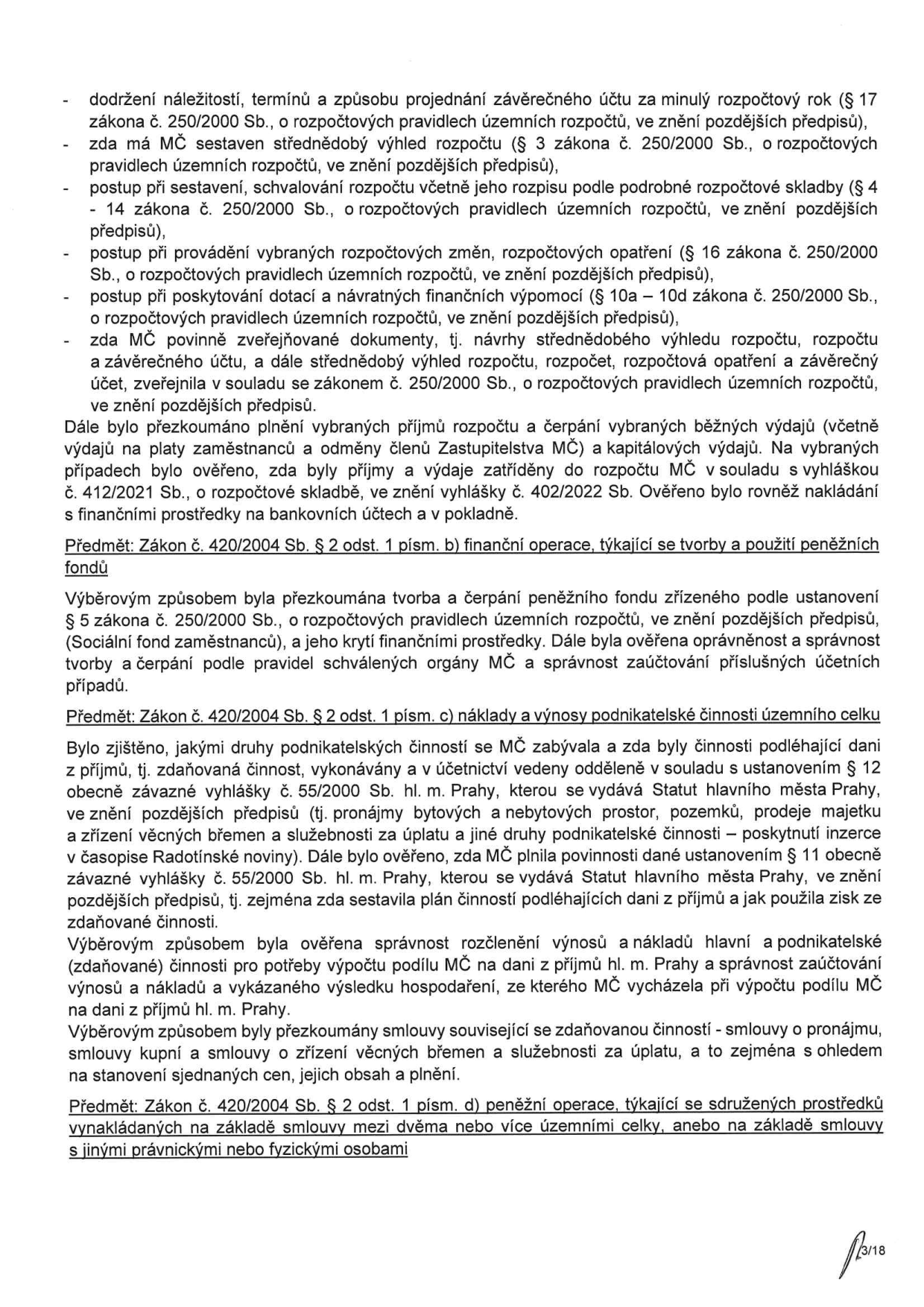 Textová část zprávy o přezkoumání hospodaření MČ (strana 3/18). Obsahuje přehled kontrolovaných oblastí: dodržování rozpočtových pravidel (zákon č. 250/2000 Sb.), plnění příjmů a výdajů, hospodaření s peněžními fondy (Sociální fond zaměstnanců) dle § 5 zákona č. 250/2000 Sb. a kontrolu podnikatelské činnosti dle § 2 odst. 1 písm. c) zákona č. 420/2004 Sb. Text dále uvádí ověření účetnictví, zdaňování příjmů, pronájmů a smluvních vztahů, včetně povinností dle vyhlášky hl. m. Prahy č. 55/2000 Sb. a zákona č. 412/2021 Sb. o rozpočtové skladbě.