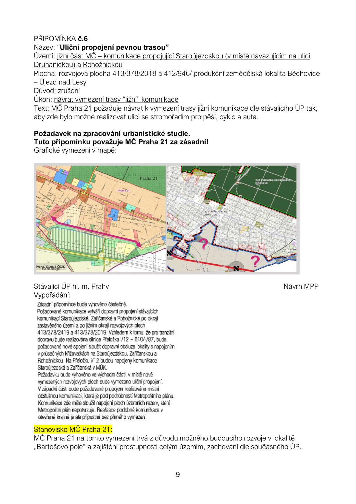 Mapa znázorňující urbanistické návrhy a trasování komunikací v dané lokalitě.