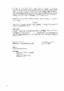 V souladu s ust. § 172 odst. 4 správního řádu, může kdokoli k návrhu uplatnit písemné připomínky, jestliže se domnívá, že jeho práva a povinnosti mohou být tím…