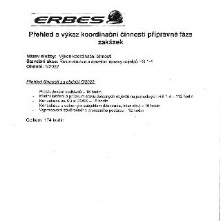ERBES. Přehled a výkaz koordinační činnosti přípravné fáze zakázek. Název služby: Výkon koordinační činnosti. Stavební akce: Rekonstrukce s stavební úpravy obj…