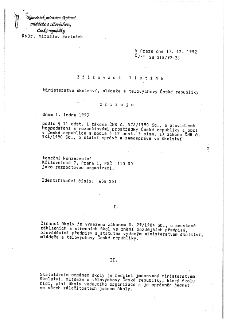 Námětek ministra školství mládeže a tělovýchovy České republiky RNDr. Miroslav Bartošek. V Praze dne 17. 12. 1992, č. j.: 28 218/92-26. Zřizovací listina: Mini…
