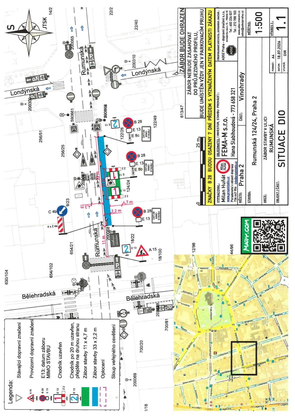 Dokument 'SITUACE DIO' (dopravně inženýrské opatření) pro zábor stavby v ulici Rumunská, Praha 2, parcela 124/24. Plán zahrnuje situační nákres dopravy a záboru chodníku o rozměrech 11 x 4,7 m a 33 x 2,2 m. Obsahuje legendu dopravního značení (A15, B28, E13, přechody). Technické detaily: měřítko 1:500, datum 18.07.2026, formát A4, výkres č. 1.1. Realizátor: ADOZ Praha - dopravní značení s.r.o., kontakt 602 226 027, 272 700 103, www.adoz-znaceni.cz. Zpracovatel: Milan Huňát, projektant, tel. 736 647 956. Poznámka: Zábor nebude zasahovat do průjezdného profilu, značky B 28 budou osazeny 7 dní předem s vyznačeným datem platnosti zákazu.