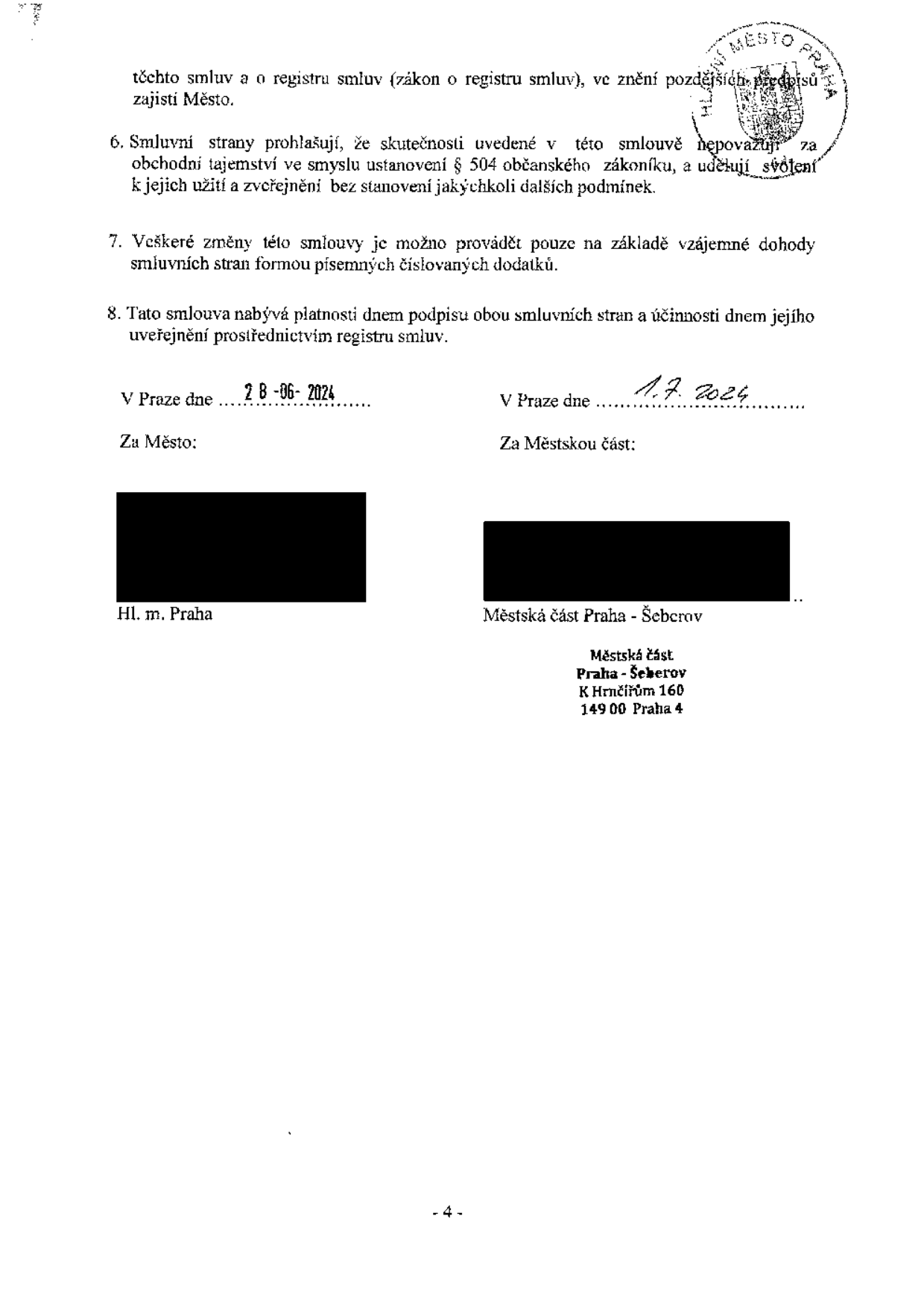 Závěrečná část smlouvy mezi Hlavním městem Prahou a Městskou částí Praha-Šeberov. Obsahuje ustanovení o zveřejnění v registru smluv, změnách smlouvy a nabytí účinnosti. Datum podpisu za Hl. m. Prahu: 28. 06. 2024. Datum podpisu za Městskou část: 1. 7. 2024. Adresa Městské části: K Hrnčířům 160, 149 00 Praha 4.