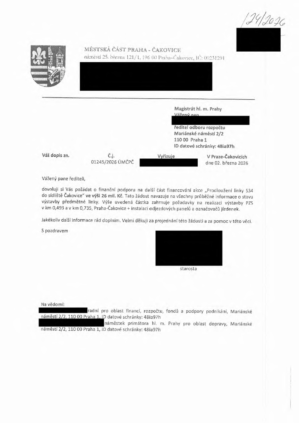Úřední dopis Městské části Praha-Čakovice adresovaný Magistrátu hl. m. Prahy, odboru rozpočtu. Předmět: Žádost o finanční podporu ve výši 26 mil. Kč na projekt „Prodloužení linky 534 do sídliště Čakovice“. Částka zahrnuje výstavbu PZS v km 0,493 a 0,735, instalaci odjezdových panelů a označovačů jízdenek. Číslo jednací: 01245/2026 ÚMČPČ, datum: 02. března 2026. Dokument podepsán starostou.