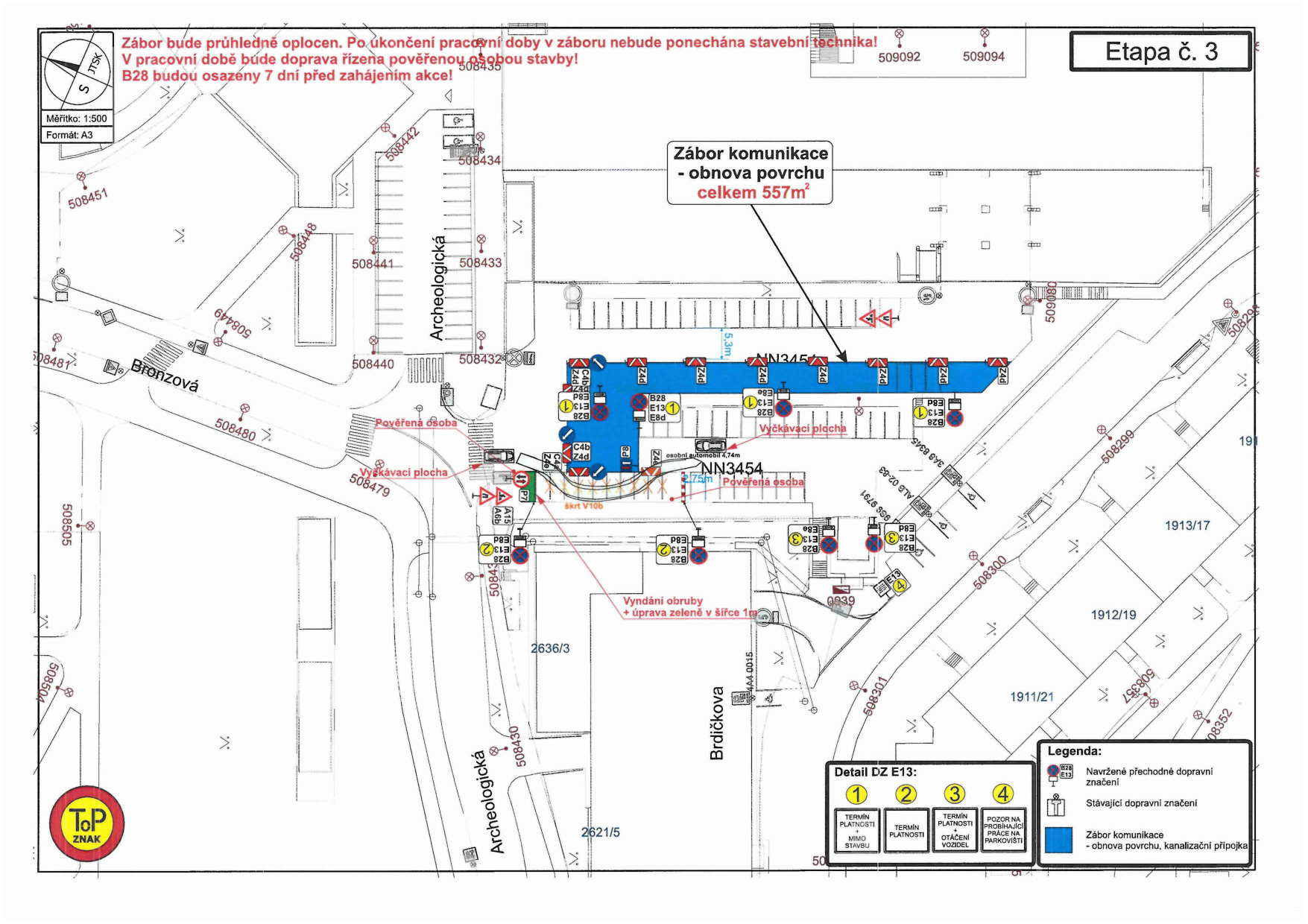 Situační nákres dopravního značení a záboru komunikace pro etapu č. 3 stavby.