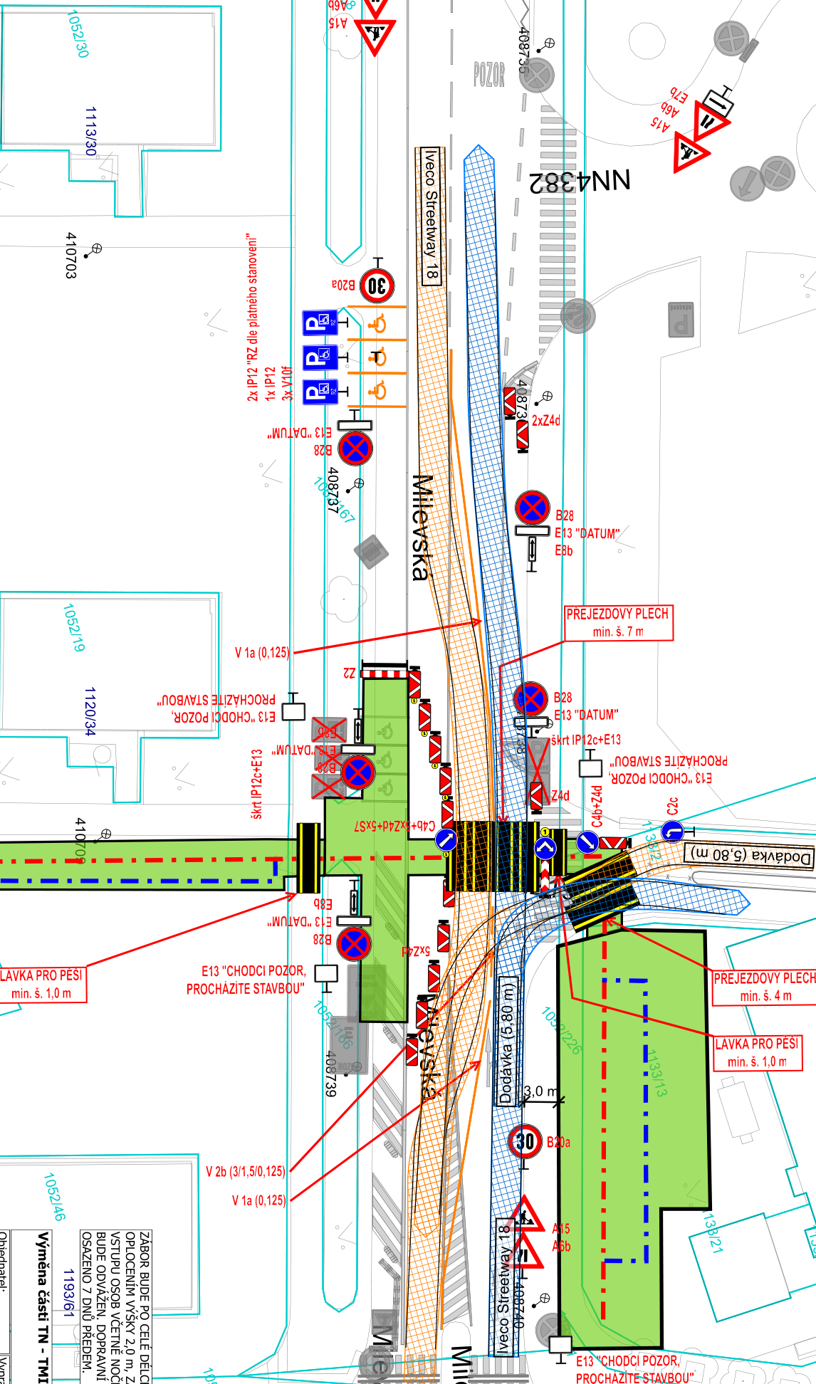Situační plán dopravního značení a záboru pro stavbu v ulici Milevská. Obsahuje: dopravní značky (B28, B20a, IP12, IP12c, E13, V1a, V2b, C4b, C2c), texty upozornění 'PROCHÁZÍTE STAVBOU', 'POZOR', 'PŘEJEZDOVÝ PLECH min. š. 7 m', 'LAVKA PRO PĚŠÍ min. š. 1,0 m', 'Dodávka (5,80 m)', 'Iveco Streetway 18'. Dále obsahuje parcelní čísla (např. 408735, 408737, 408739, 1113/30, 1120/34, 1193/61, 1052/30, 1052/19, 1052/46) a text: 'ZÁBOR BUDE PO CELÉ DÉLCE OPLOCENÍM VÝŠKY 2,0 M, ZAMEZUJÍCÍ VSTUPU OSOB VČETNĚ NOČNÍCH HODIN. BUDE ODVÁŽEN, DOPRAVNÍ ZNAČENÍ BUDE OSAZENO 7 DNŮ PŘEDEM.' a 'Výměna části TN - TMI'.