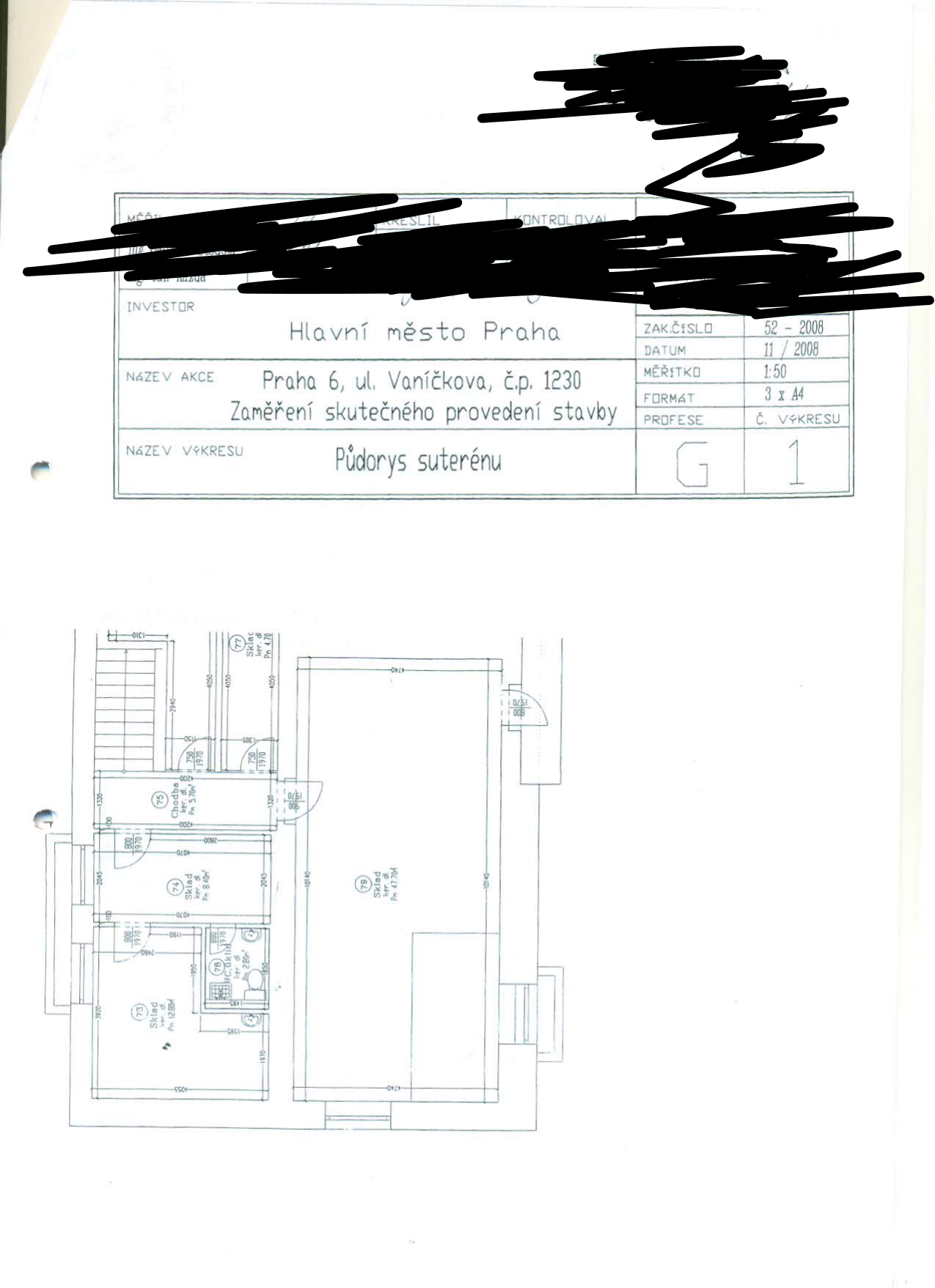 Stavební výkres: Půdorys suterénu objektu na adrese Praha 6, ul. Vaníčkova, č.p. 1230. Dokumentace 'Zaměření skutečného provedení stavby', datum 11/2008, měřítko 1:50, zakázkové číslo 52-2008, investor: Hlavní město Praha. Výkres obsahuje rozměry a označení místností: Sklad (73, 74, 77, 79), Chodba (75) a WC (78).