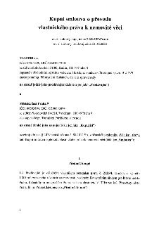 Kupní smlouva o převodu vlastnického práva k nemovité věci. Prodávající: VIAGEM a.s., IČO: 04817320, se sídlem Sokolovská 131/86, Karlín, 186 00 Praha 8, zasto…