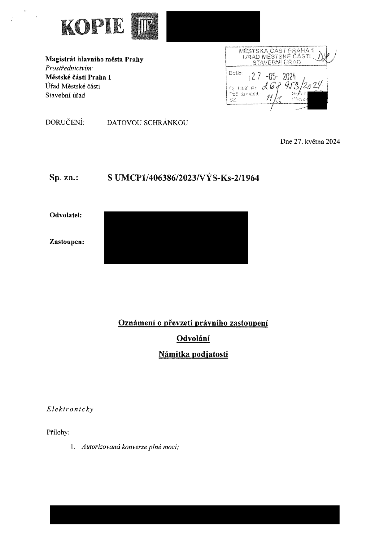 Úřední dokument adresovaný Magistrátu hlavního města Prahy prostřednictvím Stavebního úřadu Městské části Praha 1. Dokument obsahuje: Oznámení o převzetí právního zastoupení, Odvolání a Námitku podjatosti. Spisová značka: S UMCP1/406386/2023/VÝS-Ks-2/1964. Datum: 27. května 2024. Razítko podatelny Městské části Praha 1, Stavební úřad, datum doručení 27. 05. 2024, č.j. UMČ P1 268953/2024. Příloha: 1. Autorizovaná konverze plné moci.