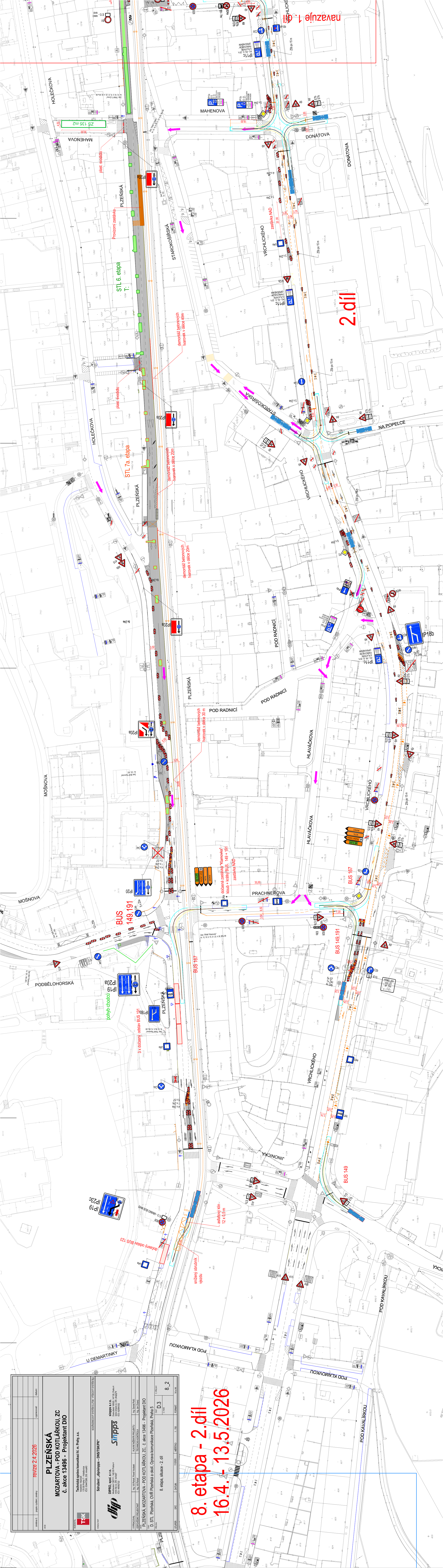 Plán dopravního značení a organizace dopravy pro stavbu 'PLZEŇSKÁ, MOCARTOVA - POD KOTLÁŘKOU ZC', 8. etapa - 2. díl, platná v termínu 16. 4. – 13. 5. 2026. Dokument obsahuje situační nákres uzavírek a objízdných tras v oblasti ulic Plzeňská, Pod Kotlářkou, Pod Radnicí a přilehlých komunikací. V plánu jsou vyznačeny dočasné zastávky autobusů (např. BUS 149, 191), dopravní značení, zábrany a pracovní plochy.