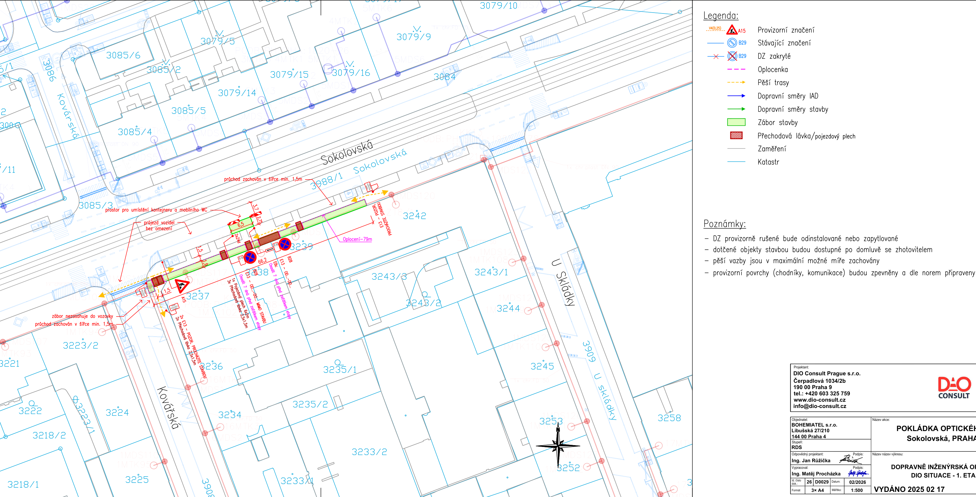 Situační nákres DIO (Dopravně inženýrské opatření) pro pokládku optické sítě v ulici Sokolovská, Praha. Dokument obsahuje: Legenda (provizorní značení, stávající značení, DZ zakryté, oplocenka, pěší trasy, dopravní směry, zábor stavby, přechodová lávka/pojezdový plech, zaměření, katastr). Poznámky: DZ provizorně rušené bude odinstalované nebo zapytlované, dotčené objekty stavby budou dostupné po domluvě se zhotovitelem, pěší vazby jsou v maximální možné míře zachovány, provizorní povrchy budou zpevněny. Informace o projektu: DIO SITUACE - 1. ETAPA, Sokolovská, Praha. Zhotovitel: DIO Consult Prague s.r.o., Čerpadlová 1034/2b, 190 00 Praha 9, tel: +420 603 325 759, www.dio-consult.cz. Objednatel: BOHEMIATEL s.r.o., Libušská 27/210, 144 00 Praha 4. Datum vydání: 02/2026. Měřítko: 1:500.