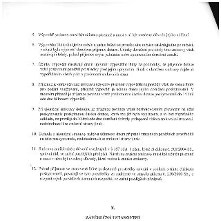 Text smlouvy o dotaci (úryvek):
5. Výpověď smlouvy musí být učiněna písemně a musí v ní být uvedeny důvody jejího udělení.
6. Výpovědní lhůta činí jeden měsíc…