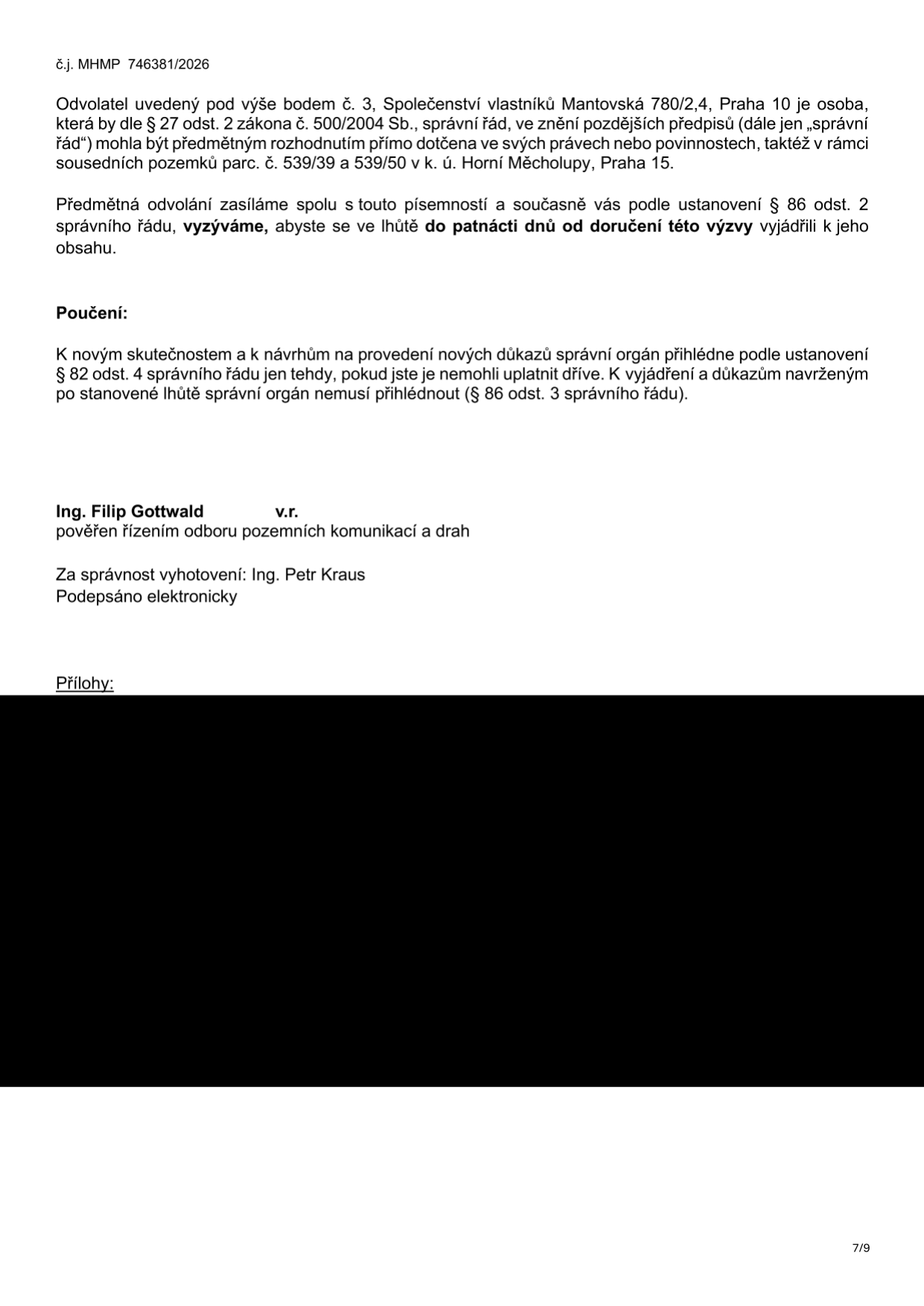 Úřední dokument č.j. MHMP 746381/2026. Text informuje, že Společenství vlastníků Mantovská 780/2,4, Praha 10 je účastníkem řízení dle § 27 odst. 2 zákona č. 500/2004 Sb., správní řád, ve vztahu k pozemkům parc. č. 539/39 a 539/50 v k. ú. Horní Měcholupy, Praha 15. Správní orgán zasílá odvolání a vyzývá k vyjádření v lhůtě do patnácti dnů od doručení výzvy. Poučení upozorňuje na § 82 odst. 4 a § 86 odst. 3 správního řádu ohledně nových skutečností a důkazů. Dokument podepsal Ing. Filip Gottwald, za správnost vyhotovení odpovídá Ing. Petr Kraus.