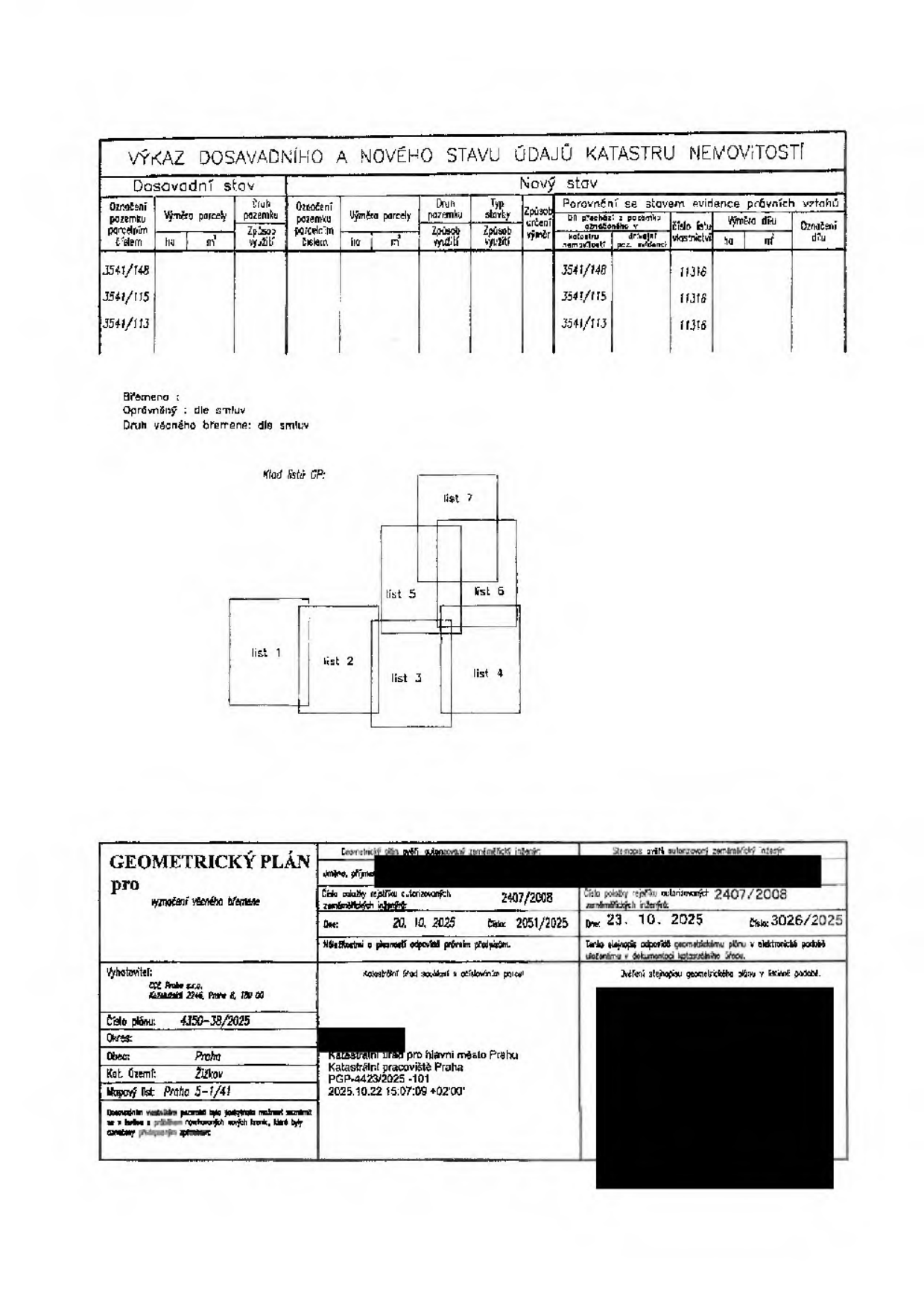 Geometrický plán pro vyznačení věcného břemene. Obsahuje tabulku 'Výkaz dosavadního a nového stavu údajů katastru nemovitostí' pro parcely 3541/148, 3541/115 a 3541/113. Dále obsahuje situační nákres rozdělený na listy 1 až 7. Identifikační údaje: Číslo plánu 4350-38/2025, obec Praha, katastrální území Žižkov, mapový list Praha 5-1/41. Datum vyhotovení 20. 10. 2025, číslo plánu 2051/2025. Vyhotovitel: GCE Praha s.r.o., Kubelíkova 2246, Praha 3, 130 00. Úřední ověření: jméno a příjmení (začerněno), číslo položky 2407/2008, datum 23. 10. 2025, číslo 3026/2025. Razítko Katastrálního úřadu pro hlavní město Prahu, Katastrální pracoviště Praha, PGP-4423/2025-101, 2025.10.22.