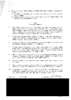 Závěrečná ustanovení smlouvy (články 7.1 až 7.8). Smlouva nabývá platnosti dnem podpisu a účinnosti dnem uveřejnění v registru smluv (zákon č. 340/2015 Sb.). P…
