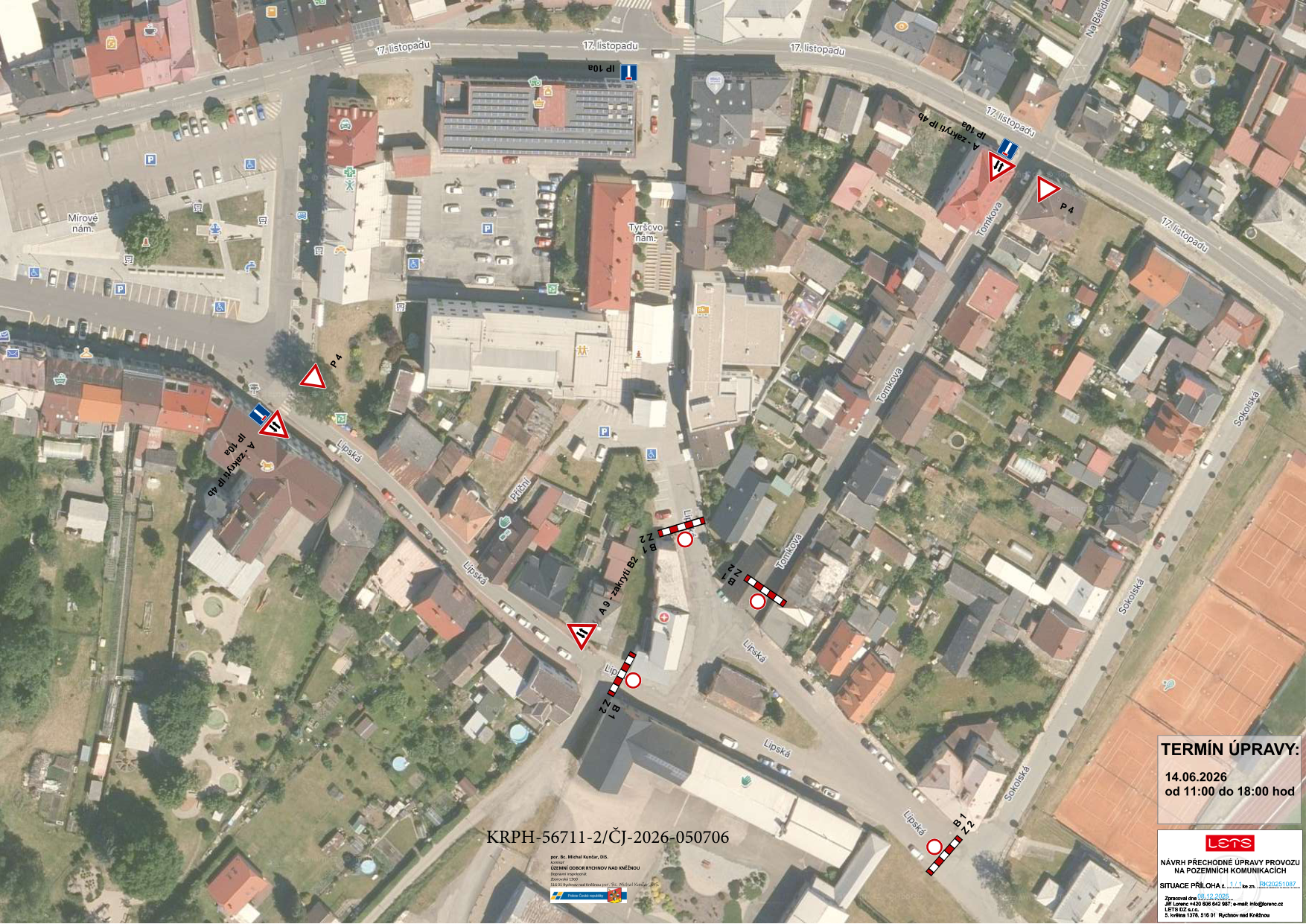 Situační nákres dočasné úpravy provozu na pozemních komunikacích v Rychnově nad Kněžnou (ulice Lipská, Tomkova, 17. listopadu). Dokument obsahuje značení dopravních značek (P 4, IP 10a, B 1, Z 2) a uzávěrek. Identifikace dokumentu: KRPH-56711-2/ČJ-2026-050706. Termín úpravy: 14.06.2026 od 11:00 do 18:00 hod. Zpracovatel: LETS CZ s.r.o., datum zpracování 08.12.2026, číslo zakázky RK20251087.
