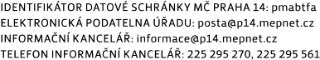 Kontaktní údaje MČ Praha 14: IDENTIFIKÁTOR DATOVÉ SCHRÁNKY MČ PRAHA 14: pmabtfa, ELEKTRONICKÁ PODATELNA ÚŘADU: posta@p14.mepnet.cz, INFORMAČNÍ KANCELÁŘ: inform…