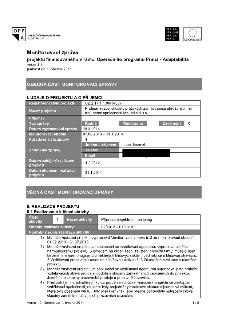 Monitorovací zpráva projektu financovaného v rámci Operačního programu Praha - Adaptabilita, verze 1.3, platnost od 1. března 2011. I. ÚDAJE O PROJEKTU A O PŘÍ…