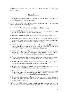 Článek V. Ukončení smlouvy: 1. Smlouvu lze ukončit písemnou dohodou. 2. Poskytovatel může smlouvu písemně vypovědět z důvodů: a) porušení podmínek v čl. III, b…
