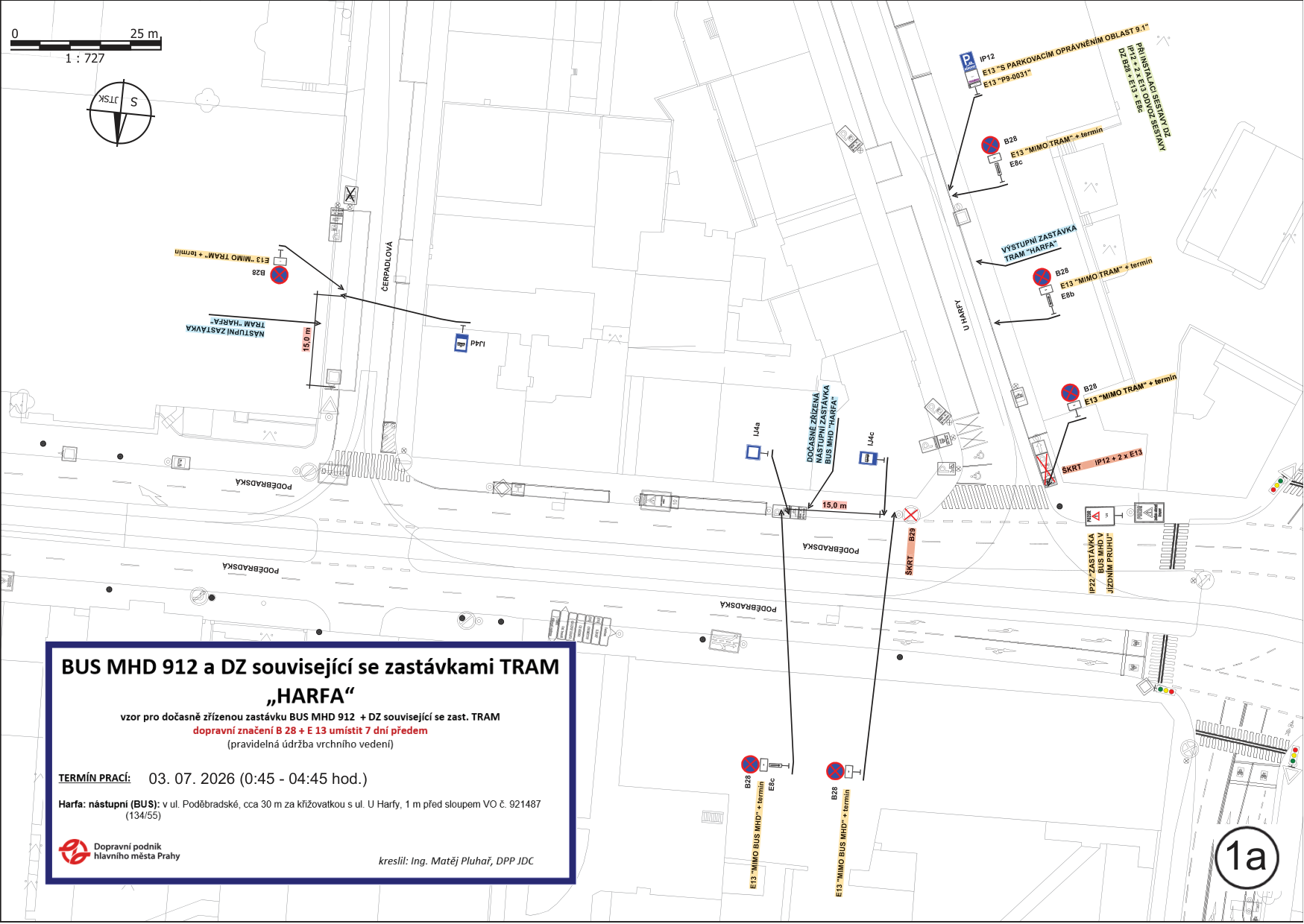 Situační nákres dopravního značení pro dočasnou zastávku BUS MHD 912 a související zastávky TRAM 'Harfa'. Termín prací: 03. 07. 2026 (0:45 - 04:45 hod.). Umístění zastávky: ul. Poděbradská, cca 30 m za křižovatkou s ul. U Harfy, 1 m před sloupem VO č. 921487 (134/55). Dokument obsahuje technické značení (B28, E13, IP12, IP22, ŠKRT B29) a popisuje rozmístění dopravních značek a zastávek v dané lokalitě. Zpracovatel: Ing. Matěj Pluhař, DPP JDC.