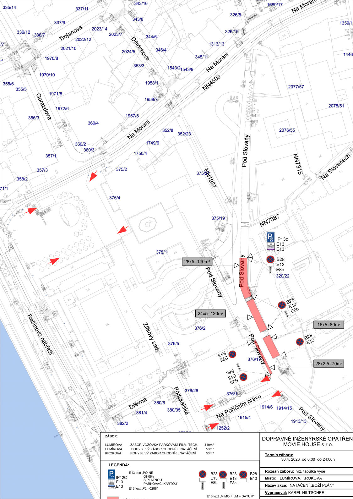 Dopravně inženýrské opatření pro filmovou produkci (MOVIE HOUSE s.r.o.). Termín záboru: 30. 4. 2026 od 6:00 do 24:00 hod. Místo: ulice Lumírova, Krokova. Název akce: Natáčení 'Boží plán'. Vypracoval: Karel Hiltscher. Plán obsahuje zákresy záborů parkovacích míst a chodníků v okolí ulic Pod Slovany, Gorazdova, Dittrichova, Na Moráni a Žitkovy sady. Uvedené plochy záborů: 28x5=140m², 24x5=120m², 16x5=80m², 28x2,5=70m². Legenda obsahuje značky pro parkování (IP13c s dodatkovými tabulkami E13) a zákazy zastavení (B28 s dodatkovými tabulkami E13, E8b, E8c). Celkové plochy záborů: Lumírova (zábor vozovka parkování film. tech. 410m²), Lumírova (pohyblivý zábor chodník, natáčení 50m²), Krokova (pohyblivý zábor chodník, natáčení 50m²).
