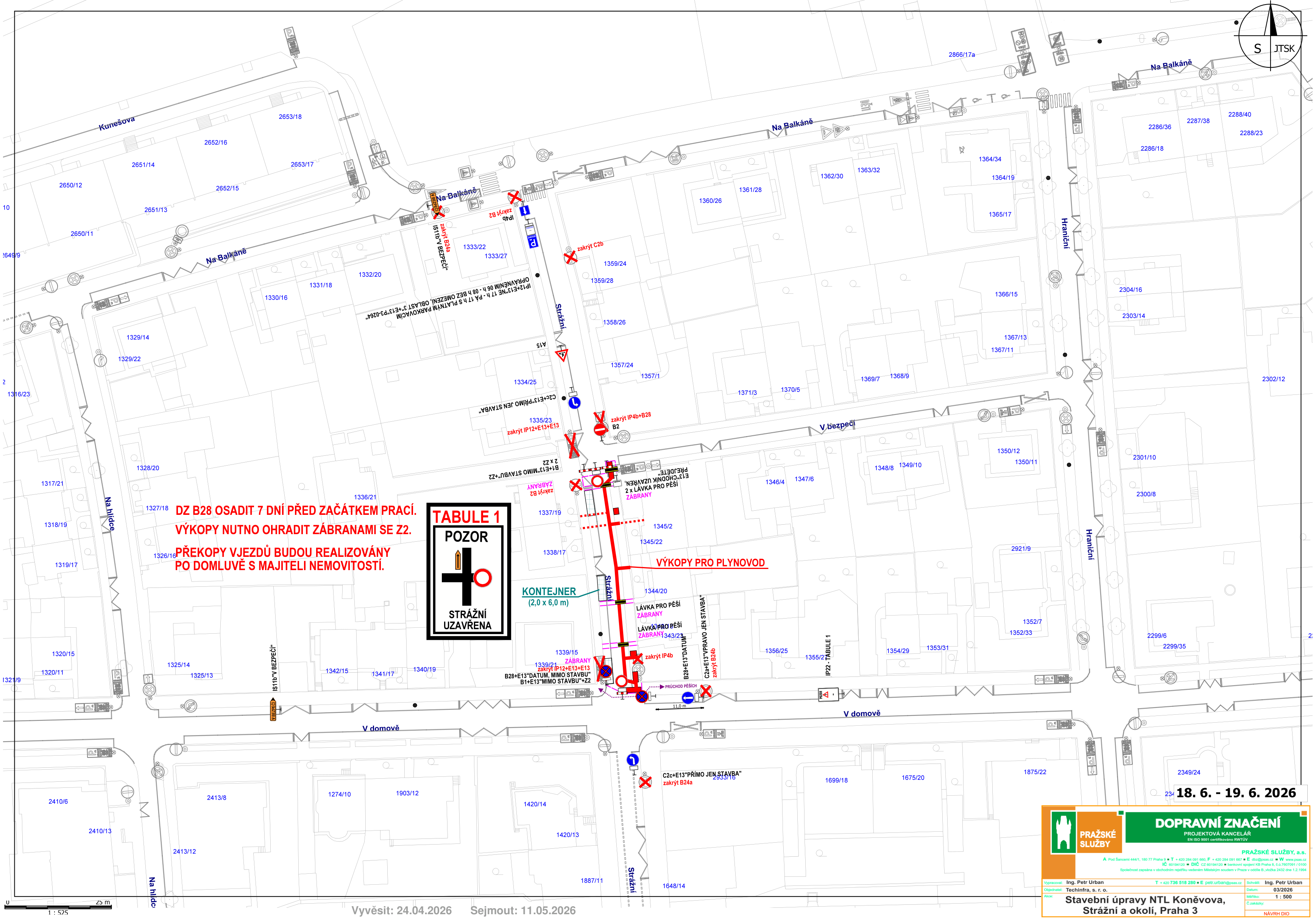 Dopravní značení pro stavební úpravy NTL Koněvova, Strážní a okolí, Praha 3. Termín realizace: 18. 6. – 19. 6. 2026. Plán obsahuje situační nákres dopravního značení v ulicích Strážní a Na Balkáně. Textové pokyny: 'DZ B28 OSADIT 7 DNÍ PŘED ZAČÁTKEM PRACÍ. VÝKOPY NUTNO OHRADIT ZÁBRANAMI SE Z2. PŘEKOPY VJEZDŮ BUDOU REALIZOVÁNY PO DOMLUVĚ S MAJITELI NEMOVITOSTÍ.' Dále obsahuje tabulku 'POZOR STRÁŽNÍ UZAVŘENA' a označení 'VÝKOPY PRO PLYNOVOD'. Dokument vypracovala projekční kancelář Pražské služby, a.s., projektant Ing. Petr Urban.