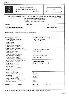 Příloha č. 1, HLAVNÍ MĚSTO PRAHA, MAGISTRÁT HLAVNÍHO MĚSTA PRAHY, ODBOR DOPRAVY, PID. PROTOKOL O PŘEVZETÍ VOZIDLA OD NÁLEZCE A JEHO PŘEDÁNÍ NA ODSTAVNOU PLOCHU…