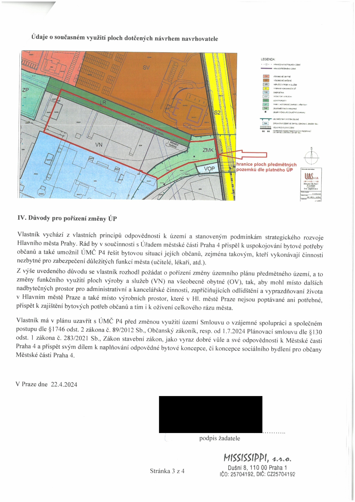Dokument obsahuje mapový výřez územního plánu s legendou a textovou část 'IV. Důvody pro pořízení změny ÚP'. Mapa zobrazuje plochy s označením SV, ZP, LR, VN, ZMK, VOP a S2. Text uvádí, že vlastník (MISSISSIPPI, s.r.o., Dušní 8, 110 00 Praha 1, IČO: 25704192) žádá o změnu funkčního využití ploch z výroby a služeb (VN) na všeobecně obytné (OV) za účelem řešení bytové situace v Praze 4. Dokument je datován 22. 4. 2024, strana 3 z 4.