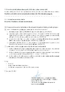 V. U staveb technické infrastruktury podle § 103 odst. 1 písm. e) bodů 4 až 8: Seznam a adresy osob, které budou vykonávat činnost stavbyvedoucího a technickéh…