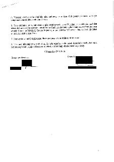 Závěrečná ustanovení smlouvy: 5. Změny a doplňky pouze písemně po dohodě stran. 6. Smlouva vyhotovena v pěti stejnopisech (jeden s ověřeným podpisem pro katast…