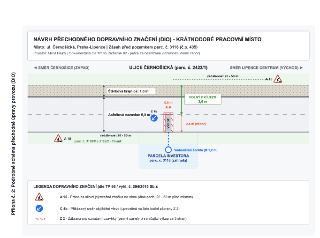 Příloha č. 2: Podrobné schéma přechodné úpravy provozu (DIO) - NÁVRH PŘECHODNÉHO DOPRAVNÍHO ZNAČENÍ (DIO) - KRÁTKODOBÉ PRACOVNÍ MÍSTO. Místo: ul. Černošická, P…