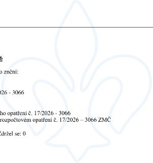 Naskenovaná stránka textového dokumentu s usnesením nebo rozhodnutím obsahující text: '6', 'o znění:', '026 - 3066', 'ho opatření č. 17/2026 - 3066', 'rozpočto…