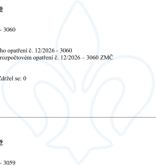 Výňatek z úředního dokumentu obsahující hlasování: '0', '- 3060', 'ho opatření č. 12/2026 - 3060', 'rozpočtovém opatření č. 12/2026 – 3060 ZMČ', 'Zdržel se: 0', '9', '- 3059'.