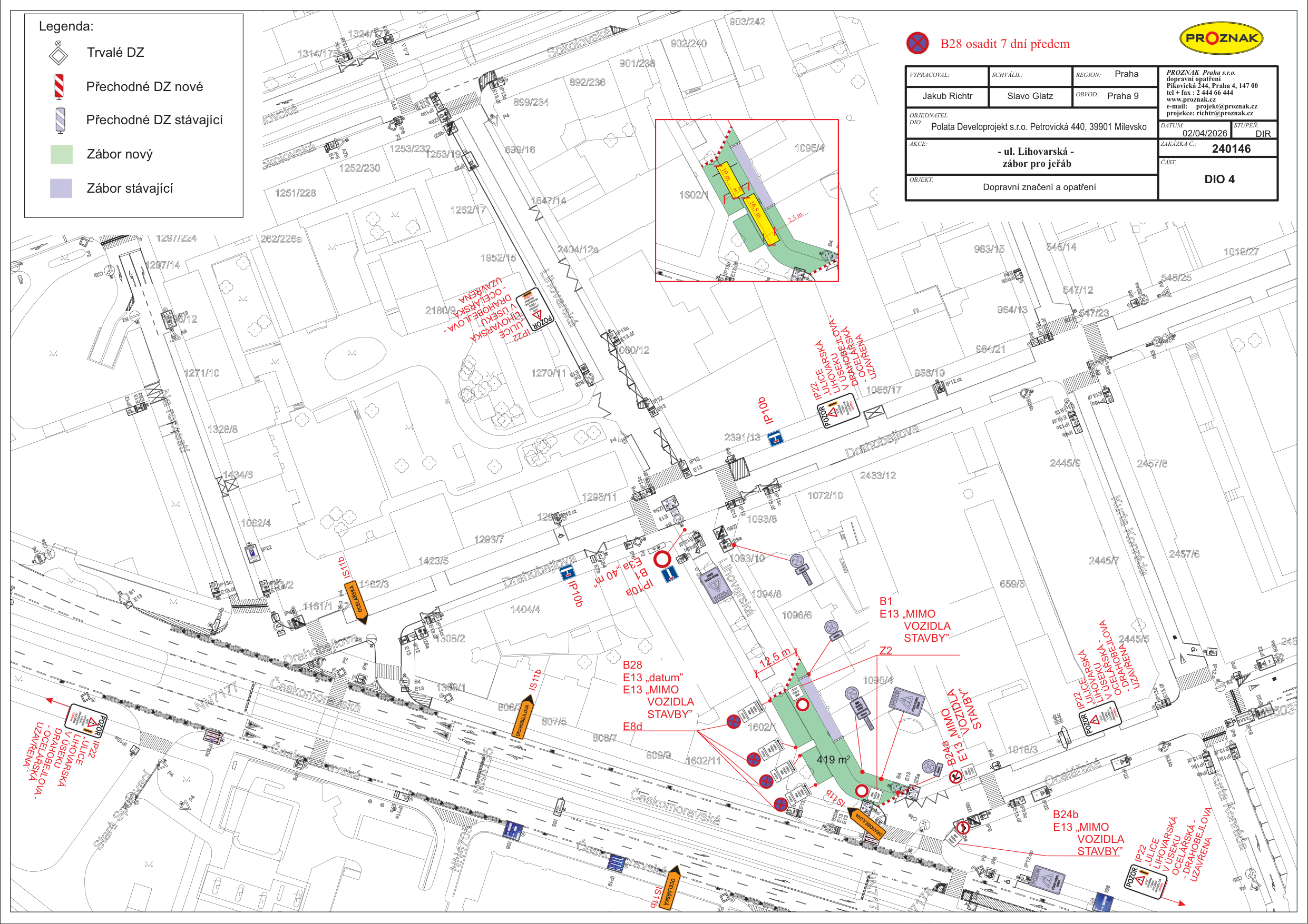 Plán dopravního značení a opatření (DIO 4) pro zábor pro jeřáb v ulici Lihovarská, Praha. Dokument vypracoval Jakub Richtr, schválil Slavo Glatz, datum 02/04/2026, zakázka č. 240146. Mapa znázorňuje dočasné dopravní značení (B28, E13, IP10b, IS11b, IP22, B24a, B24b) a plochy záboru (celkem 419 m²) v okolí ulic Lihovarská, Drahobejlova a Ocelářská. Obsahuje legendu pro trvalé a přechodné dopravní značení a plochy záborů. Upozornění: B28 osadit 7 dní předem.