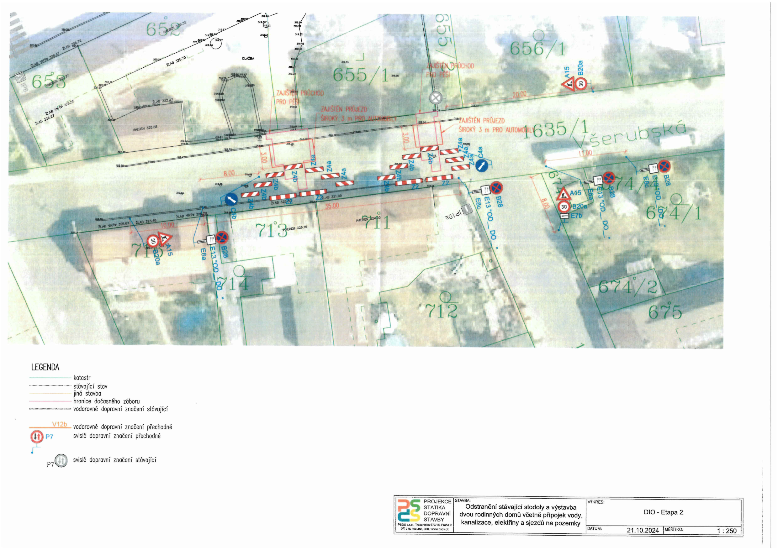 Projektová dokumentace DIO - Etapa 2 (Dopravně inženýrské opatření) pro stavbu: 'Odstranění stávající stodoly a výstavba dvou rodinných domů včetně přípojek vody, kanalizace, elektřiny a sjezdů na pozemky'. Datum: 21.10.2024, měřítko 1:250. Dokument obsahuje situační nákres dopravního značení (přechodné i stávající) na katastrální mapě v oblasti ulice Všerubská. Legenda obsahuje značky pro katastr, stávající stav, jinou stavbu, hranice dočasného záboru a vodorovné/svislé dopravní značení. V mapě jsou vyznačeny parcely (např. 653, 655/1, 656/1, 635/1, 713, 711, 712, 674/1, 674/2, 675) a konkrétní dopravní značky (např. A15, B20a, B28, E13, C4b, Z4a, Z4b).