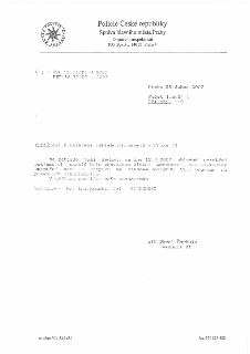 Policie České republiky, Správa hlavního města Prahy, Dopravní inspektorát, P.O. Box 51, 140 21 Praha 4. Č.j.: PSP-36-31/DI-4-2007, PSP-36-32/DI-4-2007. Praha…