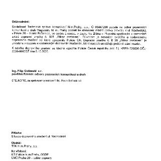 Odůvodnění: Společnost Technická správa komunikací hl.m.Prahy, a.s., IČ 03447286 podala na odbor pozemních komunikací a drah Magistrátu hl. m. Prahy podnět ke…