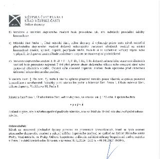 MĚSTSKÁ ČÁST PRAHA 1, ÚŘAD MĚSTSKÉ ČÁSTI, Odbor dopravy. b) Instalace a umístění dopravního značení bude provedeno tak, aby nebránilo provádění údržby komunika…