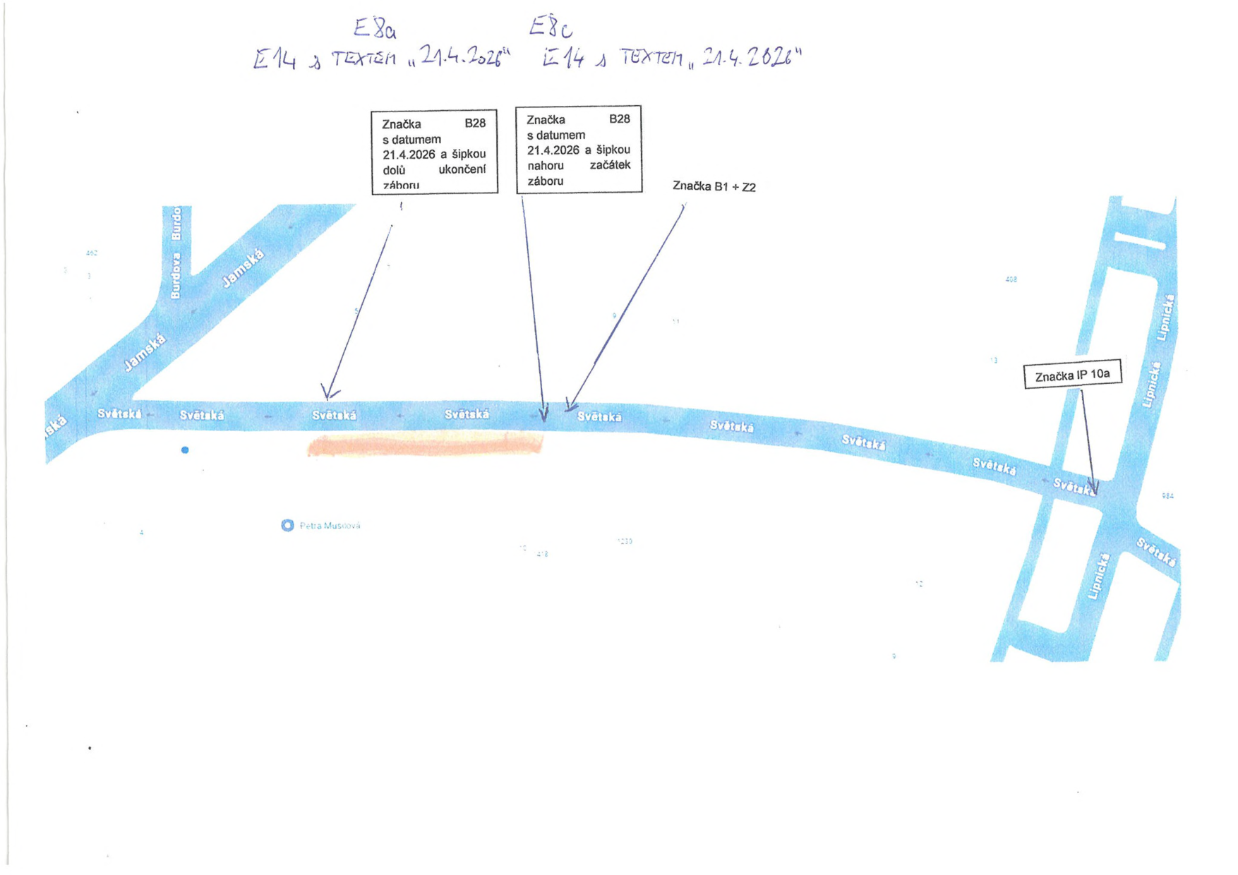 Situační nákres dopravního značení na ulici Světská. Horní text: 'E8a E14 s textem 21.4.2026' a 'E8c E14 s textem 21.4.2026'. Popisky značek: 1) 'Značka B28 s datumem 21.4.2026 a šipkou dolů ukončení záboru', 2) 'Značka B28 s datumem 21.4.2026 a šipkou nahoru začátek záboru', 3) 'Značka B1 + Z2', 4) 'Značka IP 10a'. V mapě jsou vyznačeny ulice Světská, Jamská, Burdova a Lipnická, a bod 'Petra Musilová'.