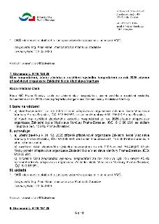 Výpis z usnesení Rady MČ Praha-Zbraslav. 1. OKŠ informovat statutárního zástupce zřízené organizace o usnesení RMČ. Zodpovídá: Ing. Aleš Háněl, místostarosta P…