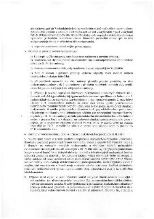 Výňatek ze smlouvy o poskytnutí dotace: 

Bod 3: Příjemce se zavazuje dodržet tyto podmínky: a) řídit se při vyúčtování smlouvou a předpisy, b) zrealizovat akc…