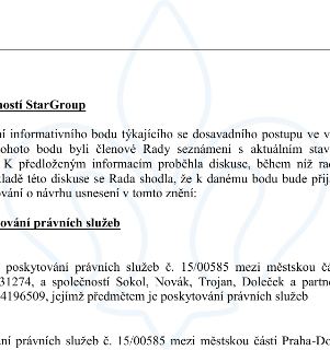 Výňatek z usnesení Rady týkající se právních služeb: '...mosti StarGroup. ...ní informativního bodu týkajícího se dosavadního postupu ve v... tohoto bodu byli…