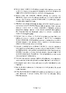 6.2. Smluvní strany prohlašují, že skutečnosti uvedené v této objednávce nepovažují za obchodní tajemství ve smyslu § 504 občanského zákoníku a udělují svolení…