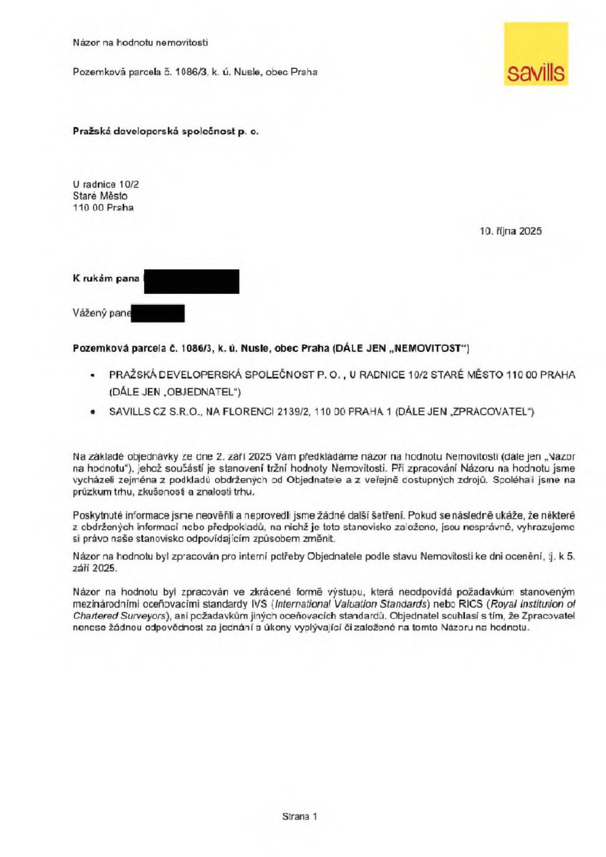 Dokument 'Názor na hodnotu nemovitosti' pro pozemkovou parcelu č. 1086/3, k. ú. Nusle, obec Praha. Zpracovatel: Savills CZ s.r.o., Na Florenci 2139/2, 110 00 Praha 1. Objednatel: Pražská developerská společnost p. o., U radnice 10/2, Staré Město, 110 00 Praha. Datum vystavení: 10. října 2025. Datum ocenění: 5. září 2025. Dokument obsahuje právní doložku o tom, že jde o zkrácenou formu výstupu, která neodpovídá mezinárodním standardům IVS nebo RICS a zpracovatel nenese odpovědnost za jednání založené na tomto názoru.