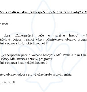 Výňatek z usnesení týkající se akce „Zabezpečení péče o válečné hroby“ v MČ Praha-Dolní Chabry. Dokument zmiňuje podání žádosti o účelovou dotaci v rámci výzvy…