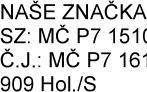 Identifikační údaje dokumentu: NAŠE ZNAČKA: SZ: MČ P7 1510, Č.J.: MČ P7 161909 Hol./S
