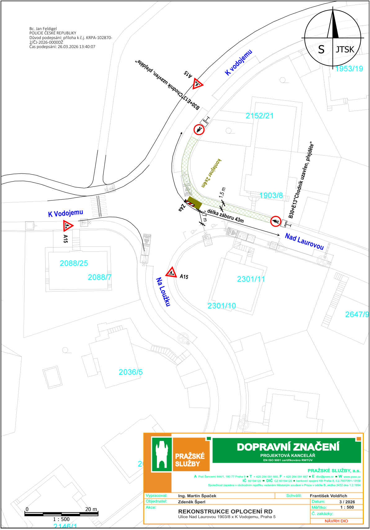 Situační nákres dopravního značení pro rekonstrukci oplocení rodinného domu na křižovatce ulic K Vodojemu a Nad Laurovou.