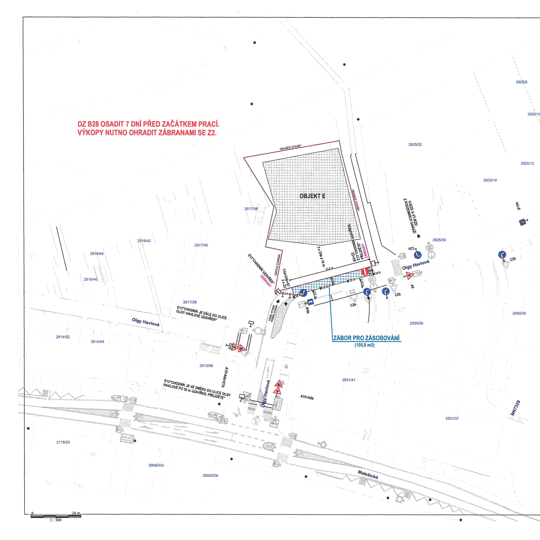 Situační nákres dopravního značení a záboru pro stavbu 'OBJEKT E'. Obsahuje informace: 'DZ B28 OSADIT 7 DNÍ PŘED ZAČÁTKEM PRACÍ. VÝKOPY NUTNO OHRADIT ZÁBRANAMI SE Z2.', 'ZÁBOR PRO ZÁSOBOVÁNÍ (105,0 m2)', 'E13 CHODNÍK JE DÁLE DO ULICE OLGY HAVLOVÉ UZAVŘEN', 'E13 CHODNÍK JE VE SMĚRU DO ULICE OLGY HAVLOVÉ PO 50 m UZAVŘEN, PŘEJDĚTE', 'VJEZD A VÝJEZD Z PODZEMNÍCH GARÁŽÍ'. V mapě jsou vyznačeny ulice Olgy Havlové a Malešická, čísla parcel (např. 2917/36, 2917/38, 2930/39, 2931/41) a dopravní značky (B28, C4a, Z2, IP10a, C2b, A15+A6b). Měřítko 1:500.