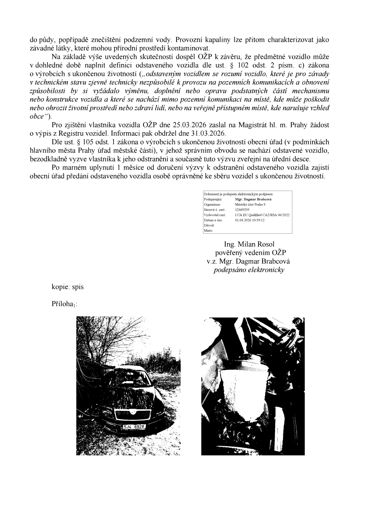 Fotografie odstaveného vozidla s registrační značkou 5J4 6928.