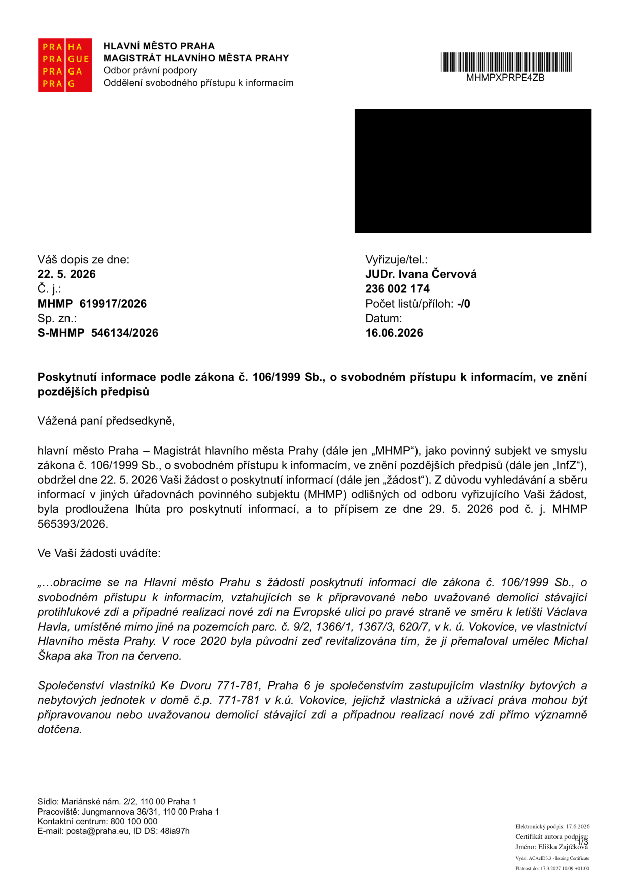 Úřední dopis Magistrátu hlavního města Prahy ze dne 16. 06. 2026 (č. j. MHMP 619917/2026) týkající se žádosti o informace podle zákona č. 106/1999 Sb. Předmětem žádosti je plánovaná demolice protihlukové zdi na Evropské ulici (pozemky parc. č. 9/2, 1366/1, 1367/3, 620/7 v k. ú. Vokovice) a výstavba nové zdi, což se dotýká vlastníků bytových a nebytových jednotek v domě č. p. 771-781, Praha 6 (Společenství vlastníků Ke Dvoru 771-781).